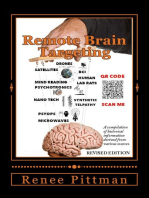 Remote Brain Targeting - Evolution of Mind Control in U.S.A.: A Compilation of Historical Information Derived from Various Sources: "Mind Control Technology" Book Series, #1