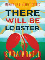 There Will Be Lobster: Memoir of a Midlife Crisis