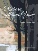 Reborn without you