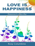 Love is Happiness: Tomorrow's a New Day