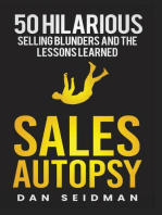 Sales Autopsy: 50 Hilarious Selling Blunders and the Lessons Learned