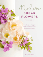 Modern Sugar Flowers, Volume 2: Fresh Cake Designs with Contemporary Gumpaste Flowers