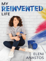 My Reinvented Life: Finding Purpose in the Pain