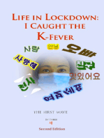 Life in Lockdown: I Caught the K-Fever
