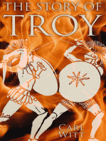 The Story of Troy: History and Legends of the Trojan War