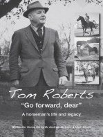 Tom Roberts "Go forward, dear": A horseman's life and legacy