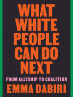 What White People Can Do Next: From Allyship to Coalition