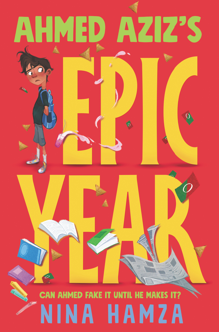 Ahmed Aziz's Epic Year by Nina Hamza (Ebook) - Read free for 30 days