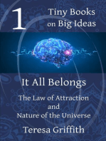 It All Belongs - The Law of Attraction and Nature of the Universe: Tiny Books on Big Ideas, #1