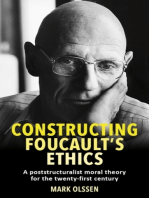 Constructing Foucault's ethics: A poststructuralist moral theory for the twenty-first century