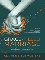 Grace Filled Marriage: Strengthend and Transformed Through God's Redemptive Love