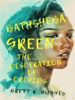 Bathsheba Green the Desperation of Orchids: Bathsheba Green, #1