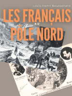 Les Français au Pôle nord: une histoire des premières expéditions françaises au delà du cercle Arctique