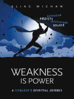 Weakness is Power: A Teenager's Spiritual Journey