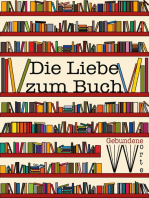 Die Liebe zum Buch: Gebundene Worte