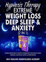 Hypnosis Therapy- Extreme Weight Loss, Deep Sleep & Anxiety (2 in 1): Guided Meditations & Positive Affirmations For Rapid Fat Burn, Insomnia, Emotional Eating & Overthinking