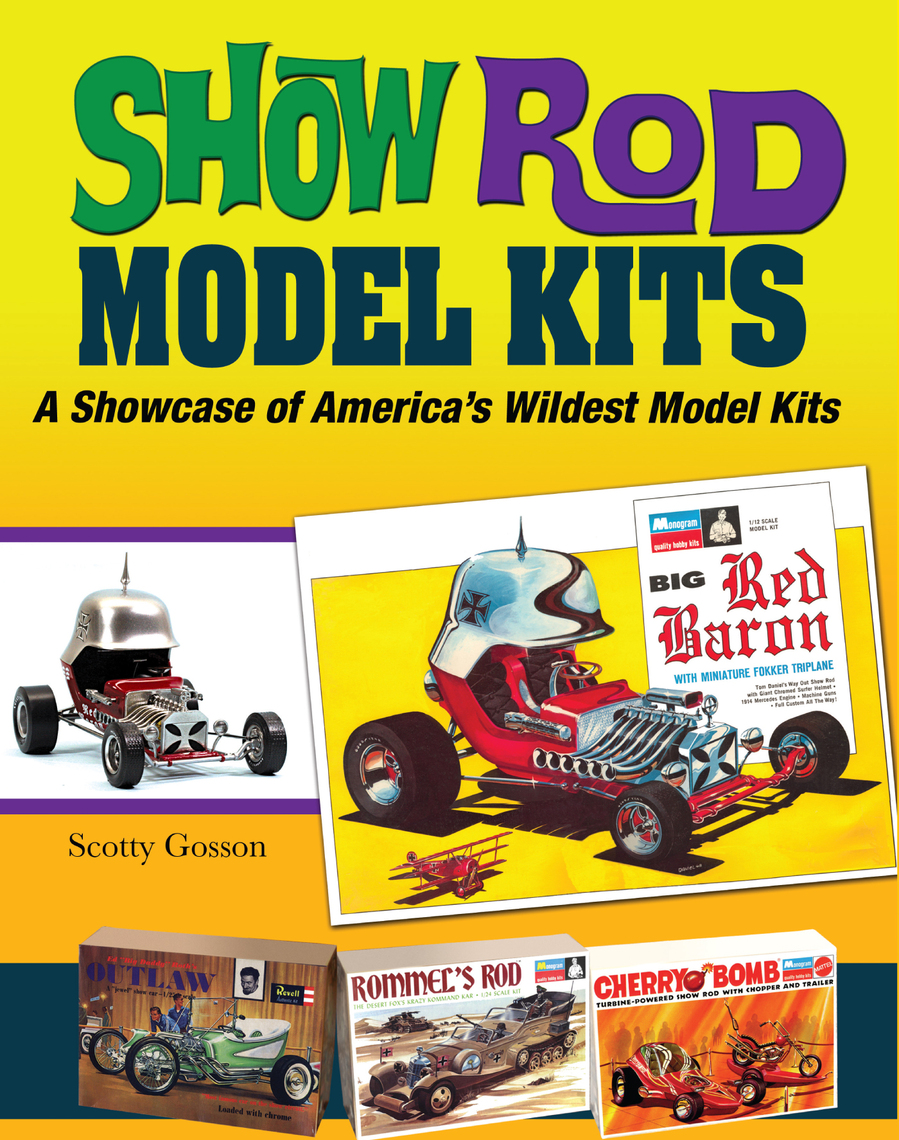 Show Rod Model Kits by Scotty Gosson (Ebook) Read free for 30 days