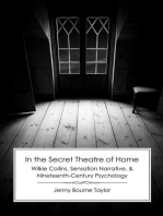 In the Secret Theatre of Home: Wilkie Collins, Sensation Narrative, and Nineteenth-Century Psychology