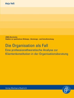 Die Organisation als Fall: Eine professionstheoretische Analyse zur Klientenkonstitution in der Organisationsberatung