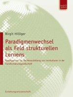 Paradigmenwechsel als Feld strukturellen Lernens: Konsequenzen für die Herausbildung von Lernkulturen in der Transformationsgesellschaft