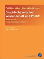 Gefühlte Nähe – Faktische Distanz: Geschlecht zwischen Wissenschaft und Politik: Perspektiven der Frauen- und Geschlechterforschung auf die "Wissensgesellschaft"