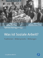 Was ist Soziale Arbeit?: Traditionen – Widersprüche – Wirkungen