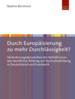 Durch Europäisierung zu mehr Durchlässigkeit?: Veränderungsdynamiken des Verhältnisses von beruflicher Bildung zur Hochschulbildung in Deutschland und Frankreich