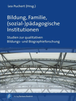 Bildung, Familie, (sozial-)pädagogische Institutionen: Studien zur qualitativen Bildungs- und Biographieforschung