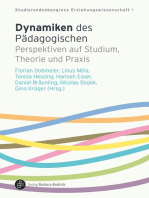 Dynamiken des Pädagogischen: Perspektiven auf Studium, Theorie und Praxis