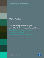 Die desintegrativen Folgen des öffentlichen Integrationsdiskurses: Eine biographieanalytische Untersuchung mit Migrantinnen und Migranten