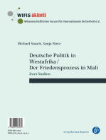 Deutsche Politik in Westafrika / Der Friedensprozess in Mali / Politique ouest-africaine de l'Allemagne / Le processus de paix au Mali: Zwei Studien / Deux études