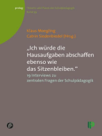 "Ich würde die Hausaufgaben abschaffen ebenso wie das Sitzenbleiben.": 19 Interviews zu zentralen Fragen der Schulpädagogik