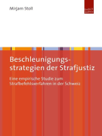 Beschleunigungsstrategien der Strafjustiz: Eine empirische Studie zum Strafbefehlsverfahren in der Schweiz