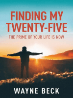 Finding My Twenty-Five: The Prime of Your Life Is Now