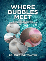 Where Bubbles Meet: A Doctor's Journey Through Community Service