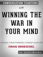 Winning the War in Your Mind: Change Your Thinking, Change Your Life by Craig Groeschel: Conversation Starters