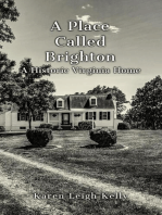 A Place Called Brighton: A Historic Virginia Home