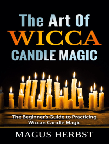 The Art Of Wicca Candle Magic By Magus Herbst Ebook Scribd