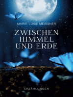 Zwischen Himmel und Erde - Erzählungen: Erzählungen