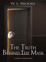 The Truth Behind the Mask