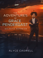 The Adventures of Grace Pendergast, Galactic Reporter