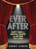 Ever After: Forty Years of Musical Theater and Beyond 1977–2020
