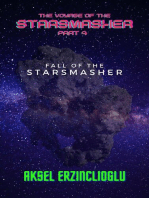 Fall of the StarSmasher: The Voyage of the StarSmasher, #4