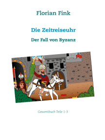 Die Zeitreiseuhr: Der Fall von Byzanz
