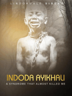 Indoda Ayikhali: A Syndrome That Almost Killed Me