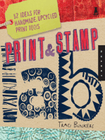 Print & Stamp Lab: 52 Ideas for Handmade, Upcycled Print Tools