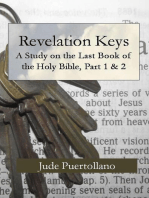 Revelation Keys, A Study on the Last Book of the Holy Bible, Part 1 & 2