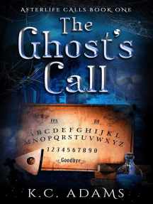 The Ghost's Call: Afterlife Calls, #1