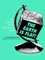 The Earth is Flat!: An Exposé of the Globularist Hoax