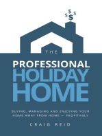 The Professional Holiday Home: Buying, Managing and Enjoying Your Home Away from Home - Profitably